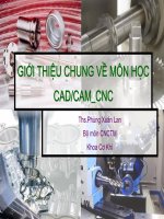 Giới thiệu chung về môn học CAD/CAM_CNC doc