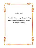 LUẬN VĂN: Vấn đề tổ chức và hoạt động của Đảng trong các doanh nghiệp trên địa bàn thành phố Đà Nẵng docx