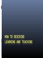 How to describe learning & teaching pptx