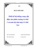 đồ án '''''''' thiết kế hệ thống cung cấp điện cho phân xưởng cơ khí 1 và toàn bộ nhà máy cơ khí 7n4 ''''''''