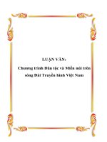 LUẬN VĂN: Chương trình Dân tộc và Miền núi trên sóng Đài Truyền hình Việt Nam potx