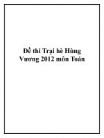 Đề thi Trại hè Hùng Vương 2012 môn Toán. pptx