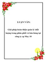 LUẬN VĂN: Giải pháp hoàn thiện quản lý chất lượng trong phân phối và bán hàng tại công ty cp May 10 pptx