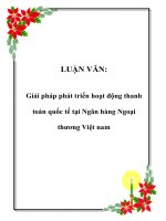 LUẬN VĂN: Giải pháp phát triển hoạt động thanh toán quốc tế tại Ngân hàng Ngoại thương Việt nam pptx