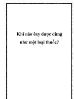 Khi nào ôxy được dùng như một loại thuốc? pptx