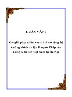 LUẬN VĂN: Các giải pháp nhằm duy trì và mở rộng thị trường khách du lịch là người Pháp của Công ty du lịch Việt Nam tại Hà Nội ppt