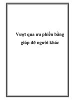 Vượt qua ưu phiền bằng giúp đỡ người khác potx