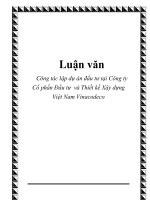 Luận văn:Công tác lập dự án đầu tư tại Công ty Cổ phần Đầu tư và Thiết kế Xây dựng Việt Nam Vinacodeco ppt