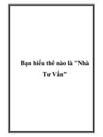Bạn hiểu thê nào là 