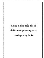 Chấp nhận điều tồi tệ nhất - một phương cách vượt qua sự lo âu pptx
