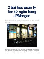 2 bài học quản lý lớn từ ngân hàng JPMorgan docx