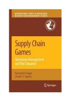 SUPPLY CHAIN GAMES: OPERATIONS MANAGEMENT AND RISK VALUATION potx