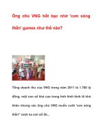 Ông chủ VNG hốt bạc nhờ ''''cơn sóng thần'''' games như thế nào pptx