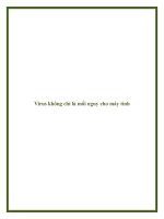 Virus không chỉ là mối nguy cho máy tính pptx