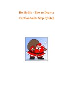 Ho Ho Ho - How to Draw a Cartoon Santa Step by Step pptx