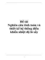 đề tài  nghiên cứu tính toán và thiết kế hệ thống điều khiển nhiệt độ lò sấy