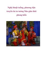 Nghệ thuật tuồng, phương tiện truyền bá tư tưởng Nho giáo thời phong kiến ppt
