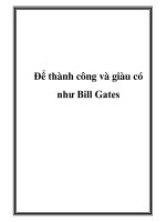 Để thành công và giàu có như Bill Gates. pot