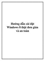Hướng dẫn cài đặt Windows 8 thật đơn giản và an toàn. pptx