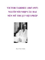 VICTOR TARDIEU (1867-1937) NGƯỜI NỐI NHỊP CẦU HAI NỀN MỸ THUẬT VIỆT-PHÁP doc
