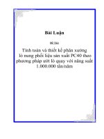 tính toán và thiết kế phân xưởng  lò nung phối liệu sản xuất pc40 theo phương pháp ướt lò quay với năng suất 1.000.000 t