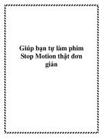 Giúp bạn tự làm phim Stop Motion thật đơn giản. pdf