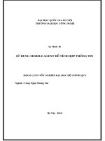LUẬN VĂN:SỬ DỤNG MOBILE AGENT ĐỂ TÍCH HỢP THÔNG TIN pdf