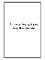 Áp dụng công nghệ giúp tăng thu, giảm chi docx
