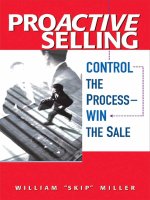ProActive Selling Control the Process— Win the Sale William “Skip” Miller docx