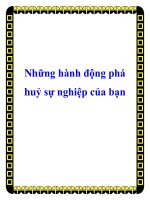 Những hành động phá huỷ sự nghiệp của bạn pptx