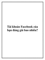 Tài khoản Facebook của bạn đáng giá bao nhiêu?. pptx