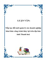 LUẬN VĂN: Tiếp tục đổi mới quản lý các doanh nghiệp khai thác công trình thủy lợi trên địa bàn tỉnh Thanh hoá ppt