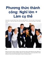 Phương thức thành công: Nghĩ lớn + Làm cụ thể potx