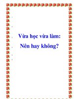 Vừa học vừa làm: Nên hay không? ppt