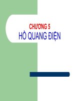 CƠ SỞ KHÍ CỤ ĐIỆN - Chương 5: HỒ QUANG ĐIỆN pptx