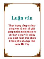 Luận văn: Thực trạng công tác huy động vốn và một số giải pháp nhằm hoàn thiện cơ chế huy động vốn thông qua phát hành trái phiếu Chính phủ kho bạc nhà nước Hà Tây ppt