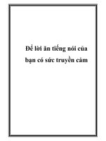 Để lời ăn tiếng nói của bạn có sức truyền cảm ppt