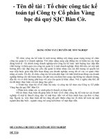 - tên đề tài   tổ chức công tác kế toán tại công ty cổ phần vàng bạc đá quý sjc bàn cờ.