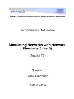 NS-2 Network Simulator 2 Tutorial – Emanics Summer School, Zurich 3rd June, 2008 pptx
