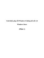 Cách khắc phục lỗi Windows 8 không kết nối với Windows Store(Phần 1) pptx