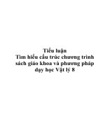 tiểu luận - tìm hiểu cấu trúc chương trình sách giáo khoa và phương pháp dạy học vật lý 8