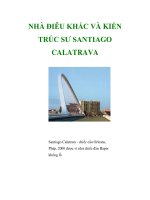NHÀ ĐIÊU KHẮC VÀ KIẾN TRÚC SƯ SANTIAGO CALATRAVA pptx