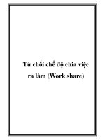 Từ chối chế độ chia việc ra làm (Work share) docx
