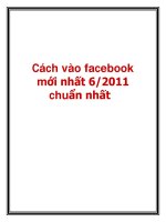 Cách vào facebook mới nhất 6/2011 chuẩn nhất pptx