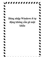 Đăng nhập Windows 8 tự động không cần gõ mật khẩu pdf