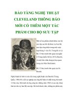 BẢO TÀNG NGHỆ THUẬT CLEVELAND THÔNG BÁO MỚI CÓ THÊM MỘT TÁC PHẨM CHO BỘ SƯU TẬP pptx