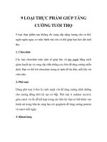 9 LOẠI THỰC PHẨM GIÚP TĂNG CƯỜNG TUỔI THỌ docx