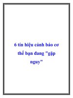 6 tín hiệu cảnh báo cơ thể bạn đang gặp nguy potx