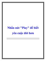 Nhấn nút Play để biết yêu cuộc đời hơn ppt
