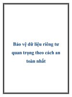 Bảo vệ dữ liệu riêng tư quan trọng theo cách an toàn nhất ppt
